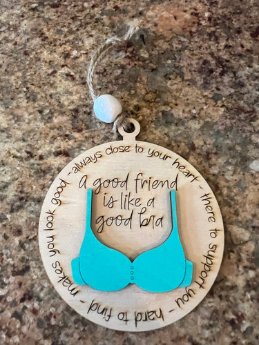 Bra like a good friend ornament
