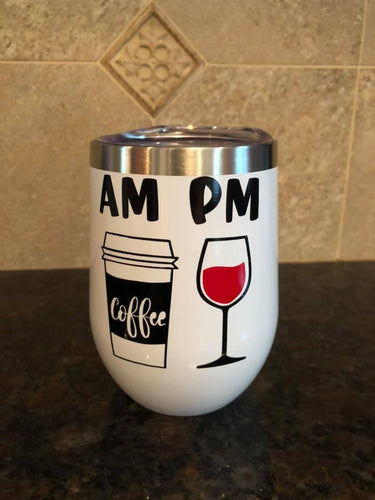 Am Coffee PM Wine Tumbler