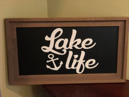Lake Life Sign
