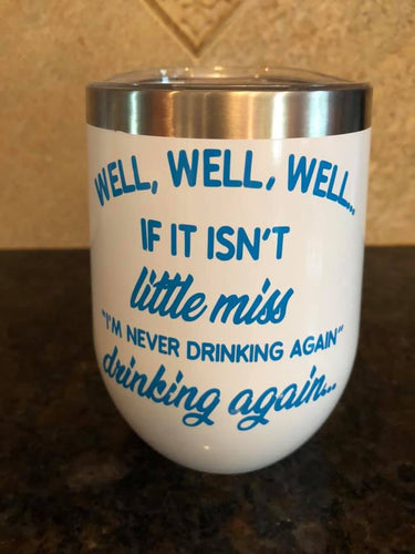 Well Well Well Tumbler