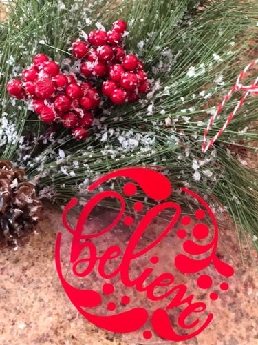 Christmas Ornament 3.5 inches Acrylic Believe