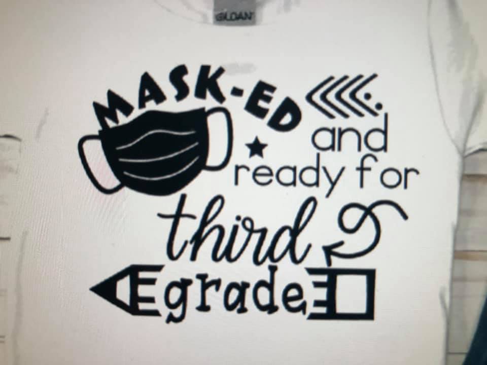 Masked and ready for Third grade Shirt