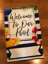 Load image into Gallery viewer, Welcome to our Pool Garden Flag