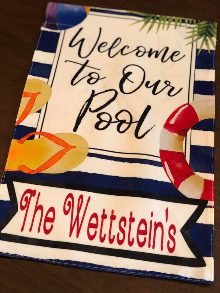 Welcome to our Pool Garden Flag