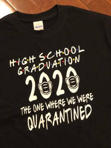 High School Graduation The one where we were Quarantined