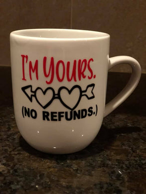 I'm yours Coffee Cup