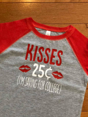Kisses 25 Cents Shirt