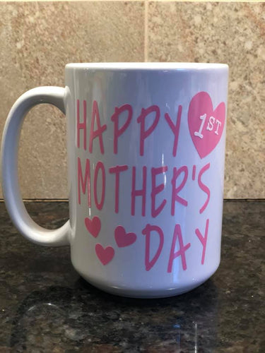 Mother's Day 1st Mother's day Mug