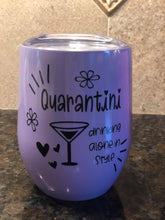 Load image into Gallery viewer, Quarantini Tumbler