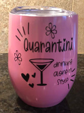 Load image into Gallery viewer, Quarantini Tumbler
