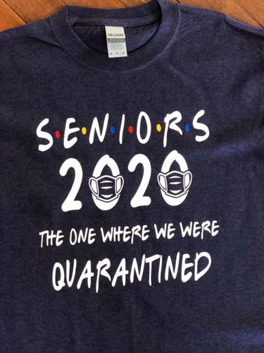 Seniors the one where we were Quarantined Shirt